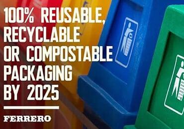 Ferrero Group on sustainability: all packaging is reusable, recyclable or compostable by 2025!
